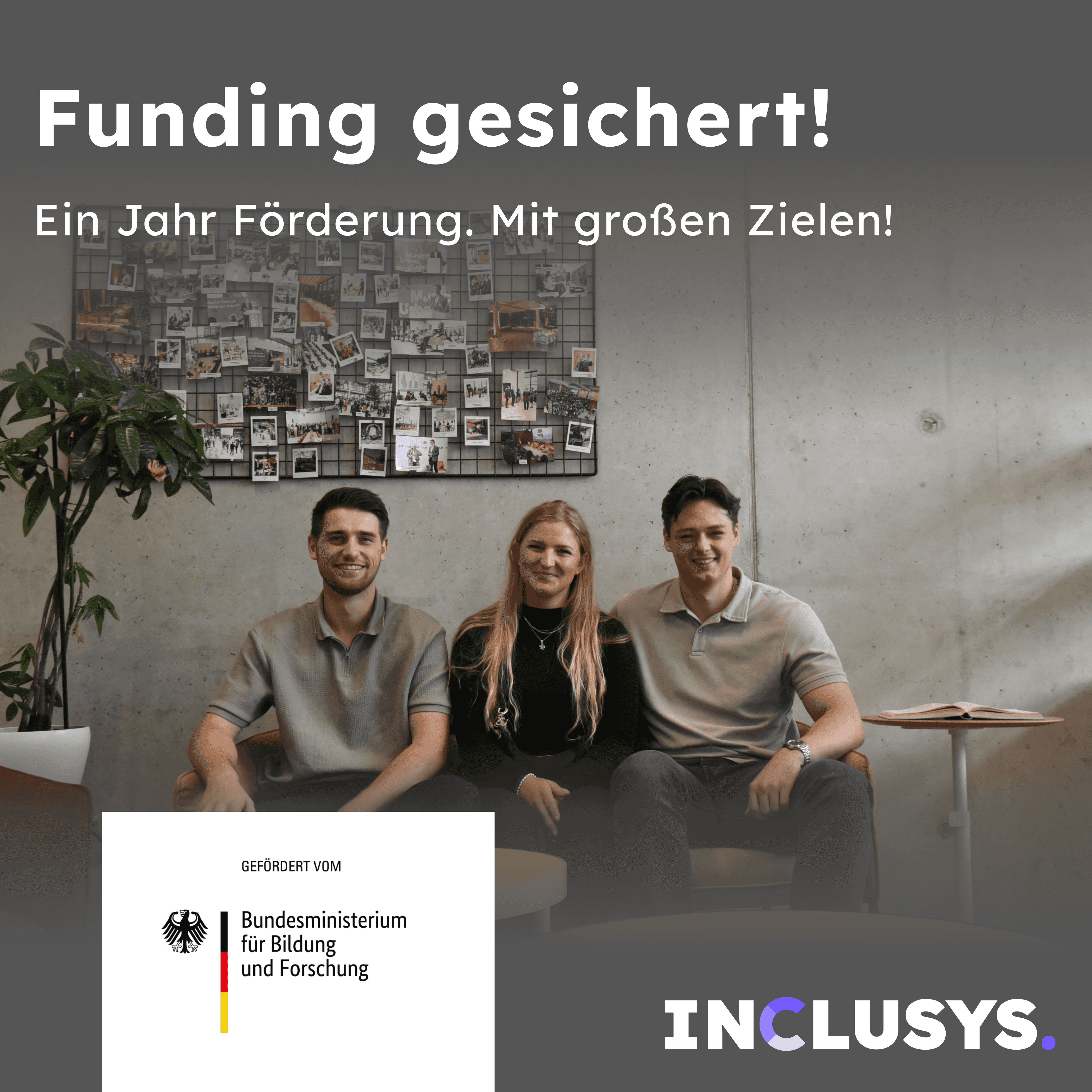 Gründungsteam Inclusys ohne Rahel staatliche Förderung